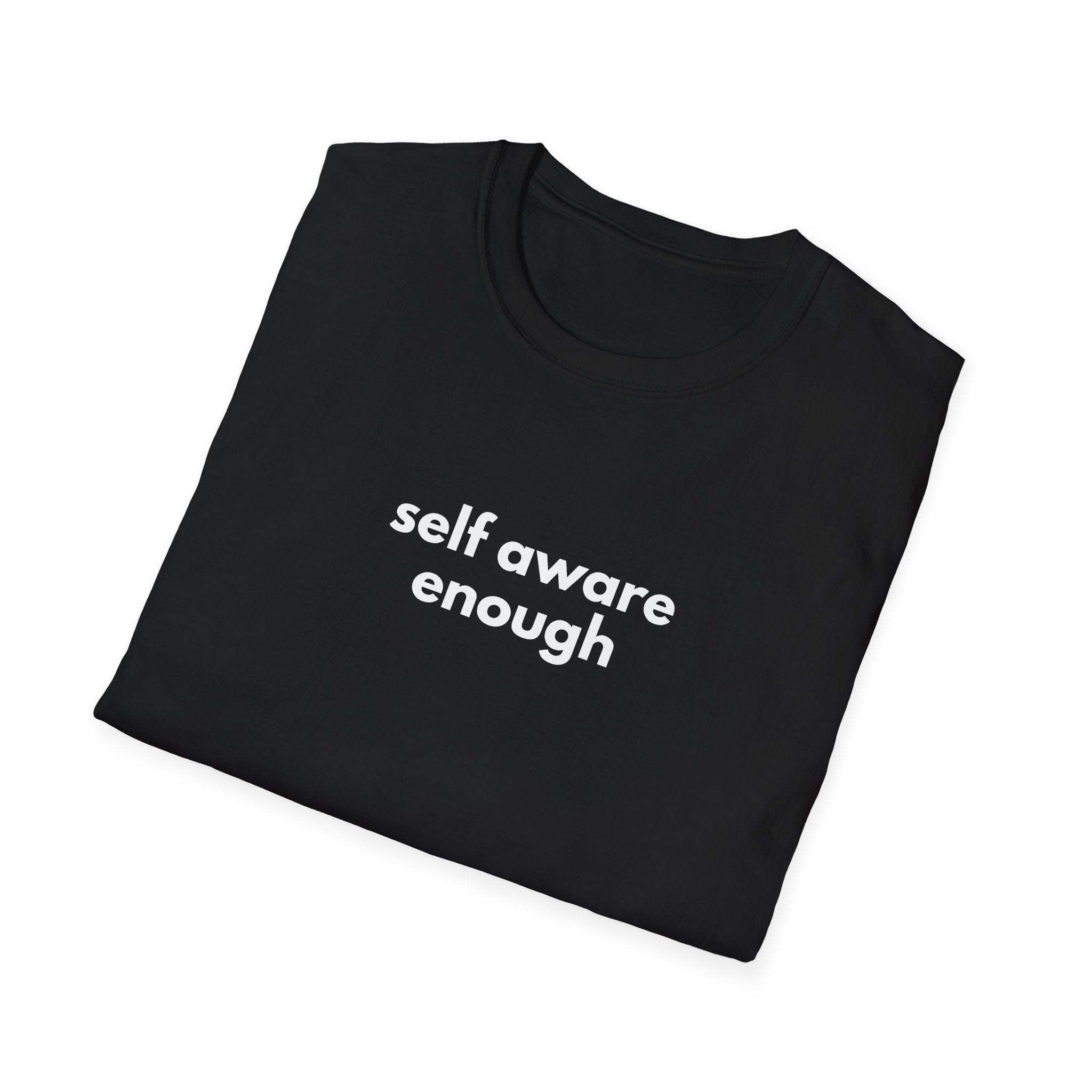 Aware Enough Tee