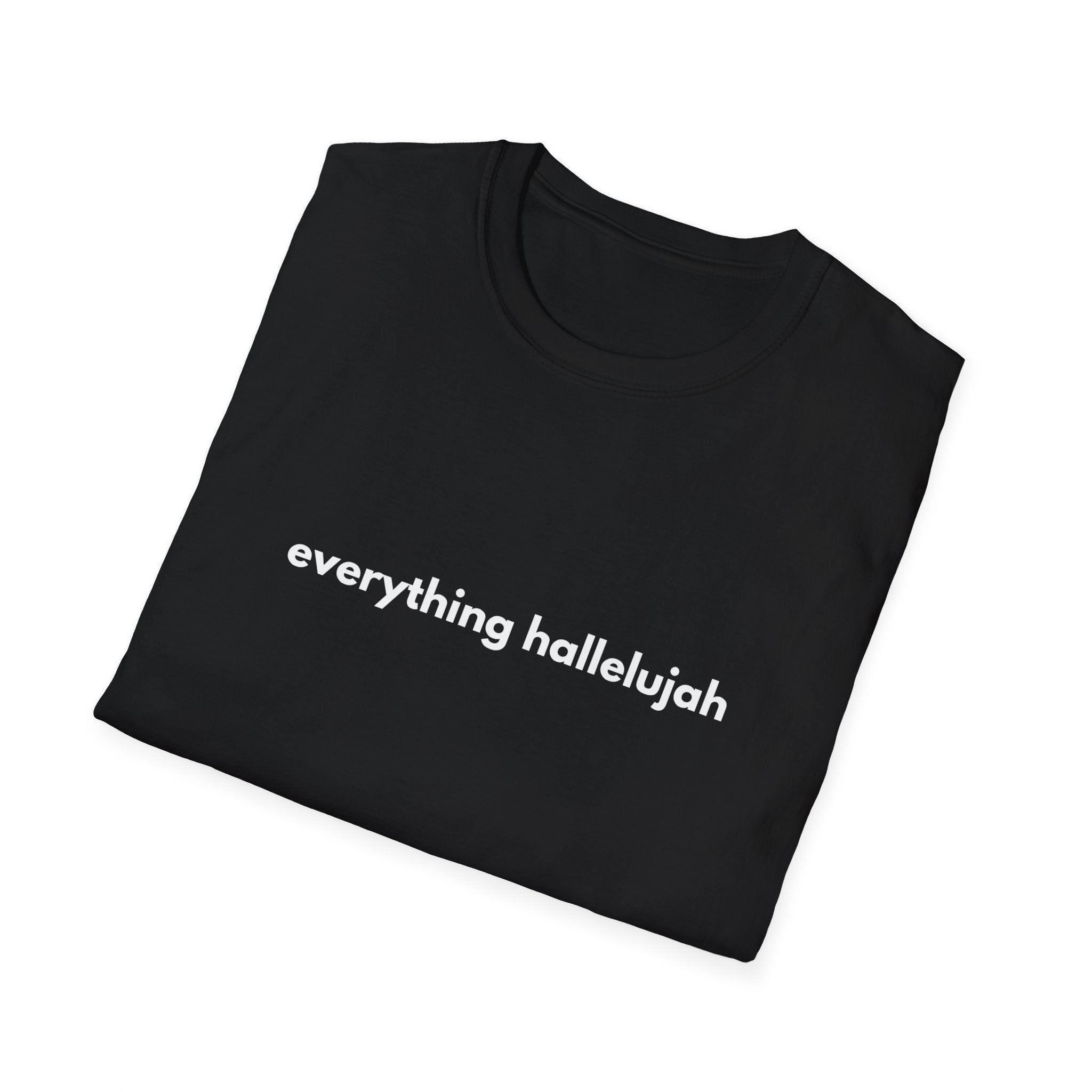 Everything Hallelujah Tee